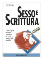 Sesso e scrittura - Carlo Chinaglia - Libro Gremese Editore 1997, Le calìe | Libraccio.it