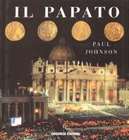 Il papato - Paul Johnson - Libro Gremese Editore 1997, Superalbum | Libraccio.it