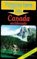 Canada occidentale - Barbara Capelli, Enrico Guasti - Libro Gremese Editore 1999, Viaggiare bene | Libraccio.it