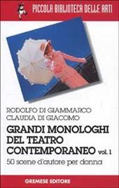 Grandi monologhi del teatro contemporaneo. Vol. 1: Donna.