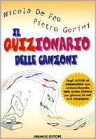 Il quizionario delle canzoni - Nicola De Feo, Pietro Gorini - Libro Gremese Editore 1998, I flap | Libraccio.it