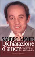 Dichiarazioni d'amore - Sandro Mayer - Libro Gremese Editore 2000, Gli spilli | Libraccio.it