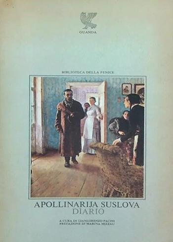 Diario - Apollinarija Suslova - Libro Guanda 1978, Biblioteca della Fenice | Libraccio.it