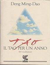 Il tao per un anno. 365 meditazioni