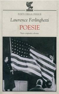 Poesie. Testo originale a fronte - Lawrence Ferlinghetti - Libro Guanda 1997, Poeti della Fenice | Libraccio.it