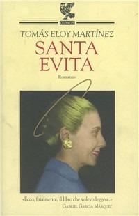 Santa Evita - Tomás Eloy Martínez - Libro Guanda 1996, Narratori della Fenice | Libraccio.it