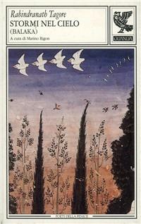 Stormi nel cielo (Balaka) - Rabindranath Tagore - Libro Guanda 1996, Poeti della Fenice | Libraccio.it