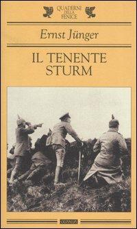 Il tenente Sturm - Ernst Jünger - Libro Guanda 2000, Quaderni della Fenice | Libraccio.it