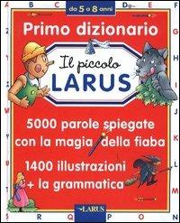 Il piccolo Larus  - Libro Larus 2007 | Libraccio.it