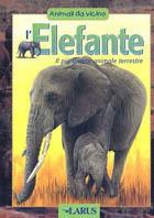 Elefante  - Libro Larus 2002 | Libraccio.it