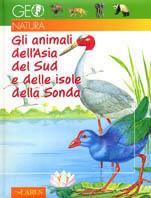 Gli animali dell'Asia del Sud e delle isole della Sonda