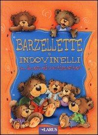 Barzellette e indovinelli. E... buon divertimento  - Libro Larus 1995 | Libraccio.it