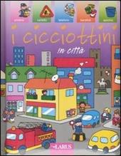 I cicciottini in città. Ediz. illustrata