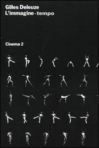 Cinema. Vol. 2: L'Immagine-tempo - Gilles Deleuze - Libro Ubulibri 1993, I libri bianchi | Libraccio.it