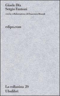 Edipo.com - Gioele Dix, Sergio Fantoni - Libro Ubulibri 2006, La collanina | Libraccio.it