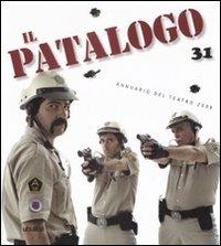Il patalogo. Annuario del teatro 2008. Vol. 31: Nueva hispanidad  - Libro Ubulibri 2008 | Libraccio.it