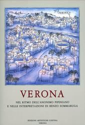 Verona nel ritmo dell'anonimo pipiniano e nelle interpretazioni di Renzo Sommaruga