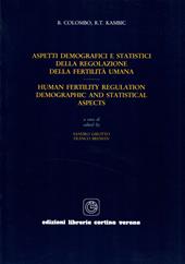Aspetti demografici e statistici della regolazione della fertilità umana-Human fertility regulation. Demographic and statistical aspects