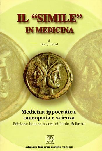 Il «simile» in medicina - J. Linn Boyd - Libro Cortina (Verona) 2001 | Libraccio.it
