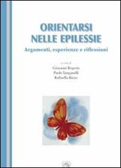 Orientarsi nelle epilessie. Argomenti, esperienze e riflessioni