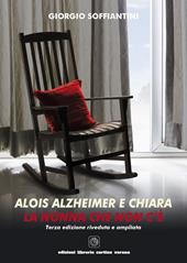 Alois Alzheimer e Chiara. La nonna che non c'è