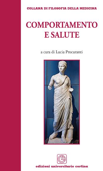 Comportamento e salute  - Libro Cortina (Verona) 2021, Filosofia della medicina | Libraccio.it