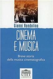 Cinema e musica. Breve storia della musica cinematografica