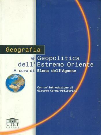 Geografia e geopolitica dell'Estremo Oriente  - Libro UTET Università 2000 | Libraccio.it