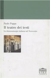 Il teatro dei testi. La drammaturgia italiana nel Novecento