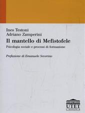 Il mantello di Mefistofele. Psicologia sociale e processi di formazione