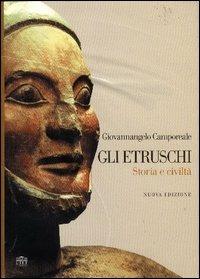 Gli etruschi. Storia e civiltà - Giovannangelo Camporeale - Libro UTET Università 2004 | Libraccio.it