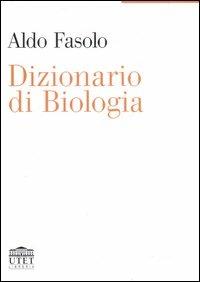 Dizionario di biologia  - Libro UTET Università 2004 | Libraccio.it