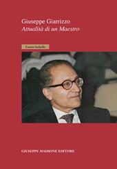 Giuseppe Giarrizzo. Attualità di un Maestro