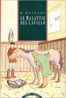 Le malattie del cavallo  - Libro Bramante-Edizioni Equestri 2002 | Libraccio.it