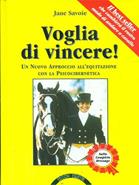 Voglia di vincere - Jean Savoie - Libro Bramante-Edizioni Equestri 2002 | Libraccio.it