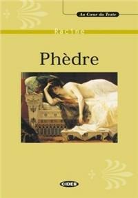 Phèdre - Jean Racine - Libro Black Cat-Cideb 1994, Au coeur du texte | Libraccio.it