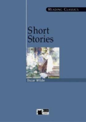 Short stories. Con CD-ROM -  Oscar Wilde - Libro Black Cat-Cideb 1994, Reading classics | Libraccio.it