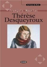 Thérèse Desqueyroux. Con CD-ROM - François Mauriac - Libro Black Cat-Cideb 1994, Au coeur du texte | Libraccio.it