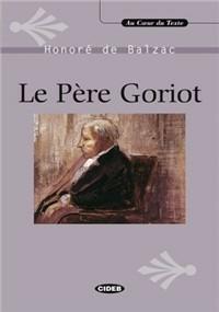 Le père Goriot. Con CD-ROM - Honoré de Balzac - Libro Black Cat-Cideb 1994, Au coeur du texte | Libraccio.it