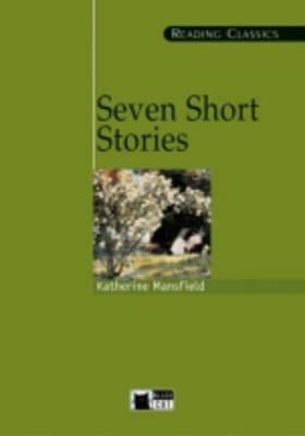 Seven short stories. Con CD Audio - Katherine Mansfield - Libro Black Cat-Cideb 1996, Reading classics | Libraccio.it