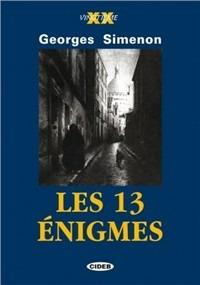 Les treize énigmes. Con CD Audio - Georges Simenon - Libro Black Cat-Cideb 1995, Vingtième | Libraccio.it