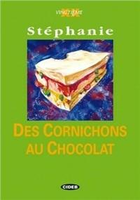 Cornichons au chocolat (Des). Con CD Audio - Stéphanie - Libro Black Cat-Cideb 1996, Vingtième | Libraccio.it