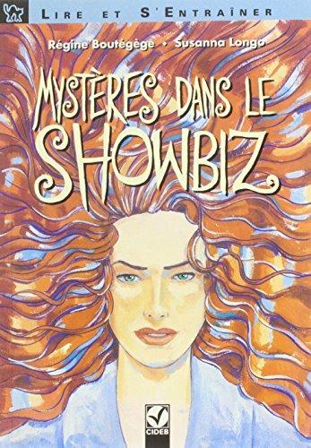 Mystères dans le Showbiz. Per le Scuole. Con audiocassetta - Régine Boutégège, Susanna Longo - Libro Black Cat-Cideb 1996, Lire et s'entraîner | Libraccio.it