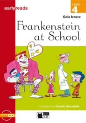 Frankenstein at school. Audiolibro. Con file audio scaricabile on line - Gaia Ierace - Libro Black Cat-Cideb 1998, Primaria.English letture | Libraccio.it