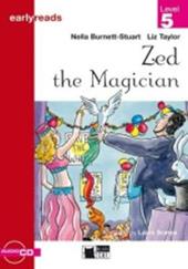 Zed the magician. Con Audiolibro
