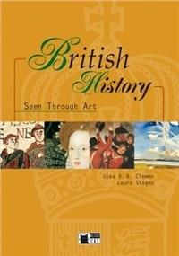 British history seen through art. Con CD Audio - Gina D. B. Clemen, Laura Stagno - Libro Black Cat-Cideb 2001, English civilisation | Libraccio.it