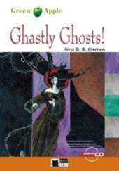 Ghastly ghost. Con CD Audio