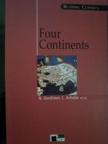 Four continents.  - Libro Black Cat-Cideb 1998, Reading classics | Libraccio.it