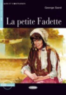 La petite Fadette. Con CD Audio - George Sand - Libro Black Cat-Cideb 2001, Lire et s'entraîner | Libraccio.it