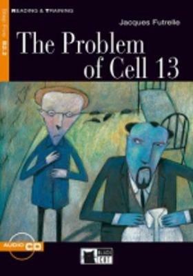Problem of cell 13. Con CD Audio - Jacques Futrelle - Libro Black Cat-Cideb 1999, Reading and training | Libraccio.it